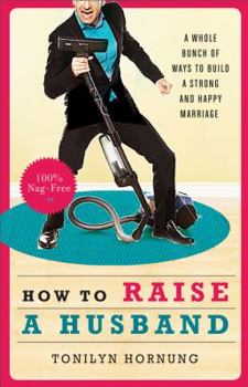 Paperback How to Raise a Husband Book