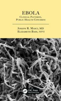 Hardcover Ebola: Clinical Patterns, Public Health Concerns Book