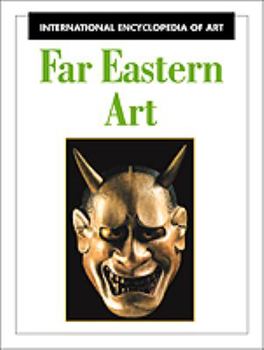 Hardcover Far Eastern Art (International Encyclopedia of Art Series) Book