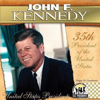 John F. Kennedy - Book #35 of the United States Presidents