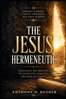 Paperback The Jesus Hermeneutic Book