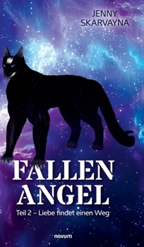Hardcover Fallen Angel: Teil 2 - Liebe findet einen Weg [German] Book