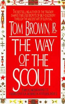 Mass Market Paperback The Way of the Scout: A Native American Path to Finding Spiritual Meaning in a Physical World Book