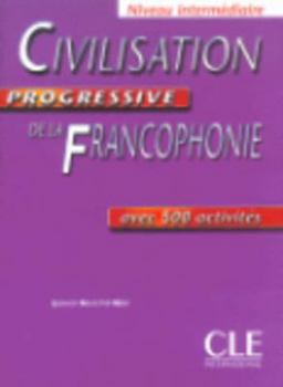 Paperback Civilisation Progressive de La Francophonie Key (Beginner) [French] Book