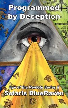Hardcover Programmed by Deception: Eye of the Remote Series II Book