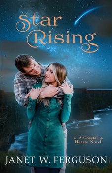 Star Rising - Book #4 of the Coastal Hearts