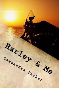 Paperback Harley & Me: Love Means Never Saying Goodbye Book