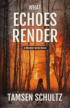 Paperback What Echoes Render: Windsor Series, Book 3 Book