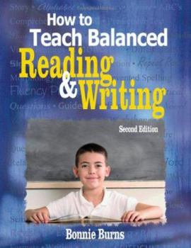 Paperback How to Teach Balanced Reading & Writing Book