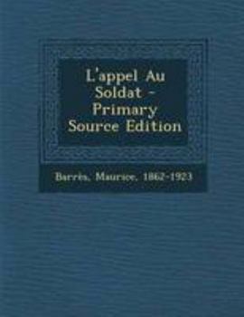 Paperback L'appel Au Soldat - Primary Source Edition [French] Book