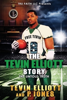 Paperback The Tevin Elliott Story: The Untold Truth Book