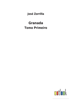 Paperback Granada: Tomo Primeiro [Portuguese] Book