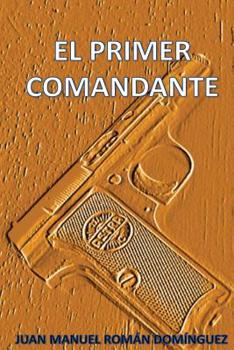 Paperback El Primer Comandante [Spanish] Book