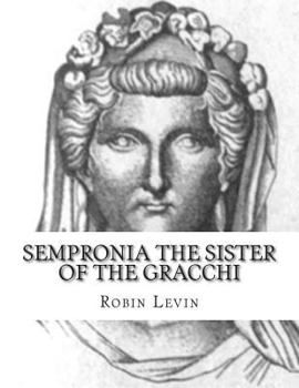 Paperback Sempronia the Sister of the Gracchi Book