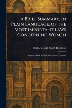 A Brief Summary, in Plain Language, of the Most Important Laws Concerning Women