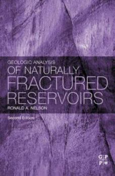 Hardcover Geologic Analysis of Naturally Fractured Reservoirs Book