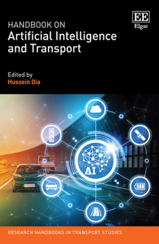 Hardcover Handbook on Artificial Intelligence and Transport (Research Handbooks in Transport Studies series) Book