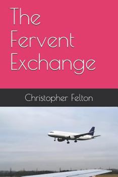 Paperback The Fervent Exchange Book