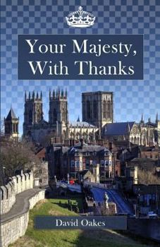 Paperback Your Majesty, With Thanks Book