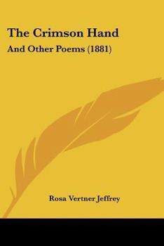 The Crimson Hand, and Other Poems
