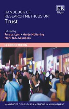 Paperback Handbook of Research Methods on Trust: Second Edition (Handbooks of Research Methods in Management series) Book
