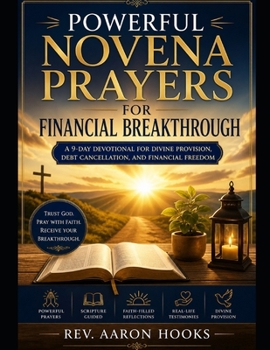 Paperback Powerful Novena Prayers for Financial Breakthrough: A 9-Day Devotional for Divine Provision Book