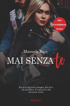 Paperback Mai Senza Te: The Prohibited Series [Italian] Book