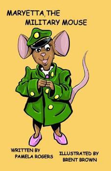 Maryetta, the Military Mouse