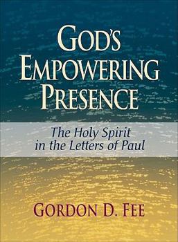 Paperback God's Empowering Presence: The Holy Spirit in the Letters of Paul Book