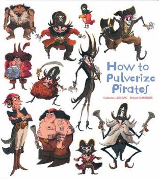 Hardcover How to Pulverize Pirates Book