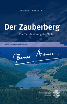 Hardcover Der Zauberberg: Die Zergliederung Der Welt [German] Book