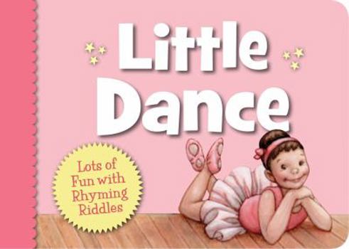 Board book Little Dance: Lots of Fun with Rhyming Riddles Book