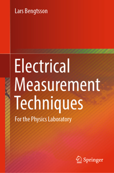 Hardcover Electrical Measurement Techniques: For the Physics Laboratory Book