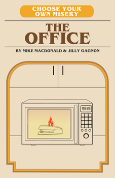 The Office Adventure - Book #1 of the Choose Your Own Misery