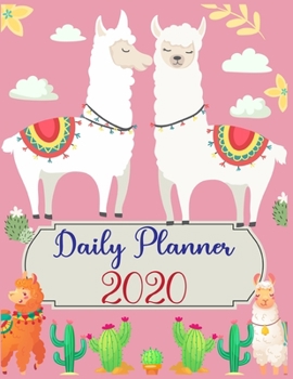 Paperback Daily Planner 2020: Daily Planner 2020 For LLAMA Lovers - daily planner with to do list for organization - daily planner with hourly sched Book