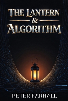 Paperback The Lantern and the Algorithm Book