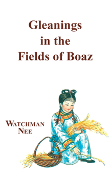 Paperback Gleanings in the Fields of Boaz Book