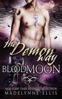 Paperback The Demon Way: Blood Moon Book