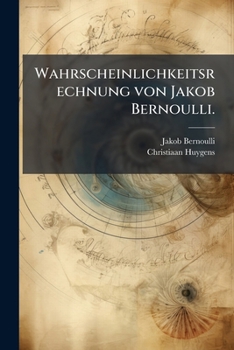 Paperback Wahrscheinlichkeitsrechnung von Jakob Bernoulli. [German] Book