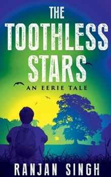 Paperback The Toothless Stars: An eerie tale Book