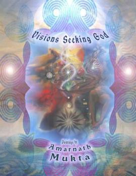Paperback Visions Seeking God: Paintings by Amarnath Mukta Book