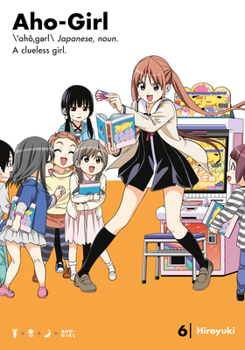 Paperback Aho-Girl 6: A Clueless Girl Book