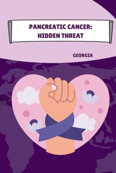 Paperback Pancreatic Cancer: Hidden Threat Book