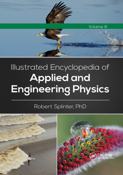 Paperback Illustrated Encyclopedia of Applied and Engineering Physics, Volume Three (P-Z) Book