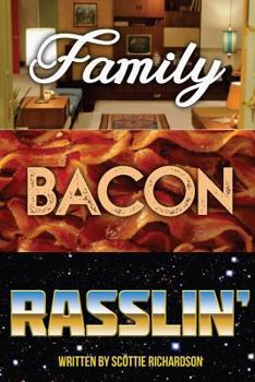 Paperback Family Bacon Rasslin' Book