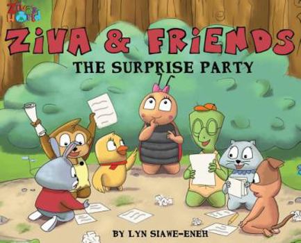 Hardcover Ziva and Friends: The Surprise Party Book
