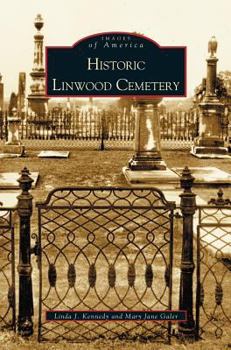 Historic Linwood Cemetery (Images of America: Georgia) - Book  of the Images of America: Georgia