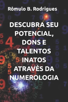 Paperback Descubra Seu Potencial, Dons E Talentos Inatos Através Da Numerologia [Portuguese] Book