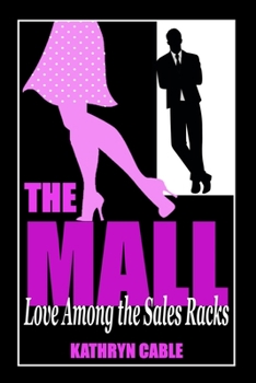 Paperback The Mall: Love Among the Sales Racks Book