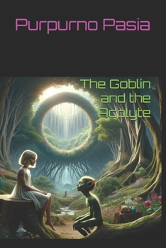 Paperback The Goblin and the Acolyte Book